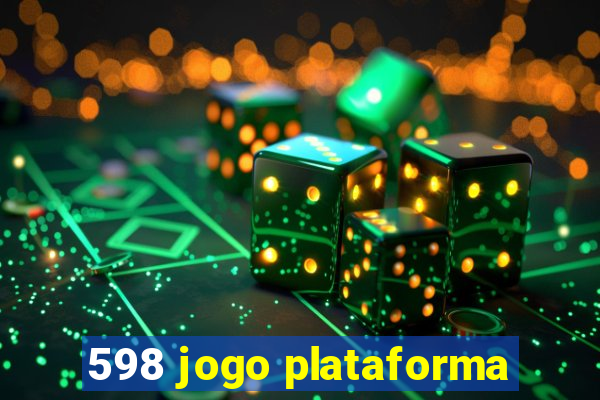 598 jogo plataforma